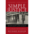 Simple Justice: The History of Brown V. Board of Education and Black America's Struggle for Equality - Paperback