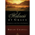 Holiness by Grace: Delighting in the Joy That Is Our Strength (Redesign) - Paperback