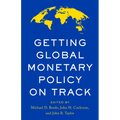 Getting Global Monetary Policy on Track - Hardcover