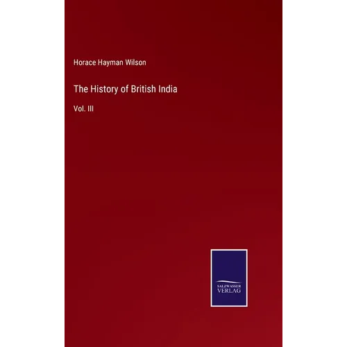 The History of British India: Vol. III - Hardcover