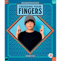 Crossing Your Fingers - Library Binding