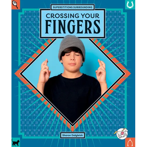Crossing Your Fingers - Library Binding
