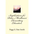 Implications for Peace: Montessori Elementary Education - Paperback