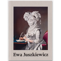 Ewa Juszkiewicz: Recent Paintings - Hardcover