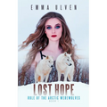 Lost Hope: Rule of The Arctic Werewolves Book 1 - Paperback