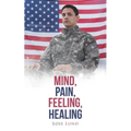 Mind, Pain, Feeling, Healing - Paperback