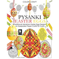 Color and Craft Pysanki Easter Eggs: Traditional Ukrainian Easter Egg Designs on Keepsake Paper Crafts to Color - Paperback