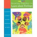 Drawing Together to Learn about Feelings - Paperback