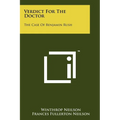 Verdict For The Doctor: The Case Of Benjamin Rush - Paperback