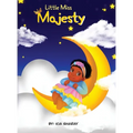 Little Miss Majesty - Hardcover