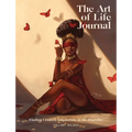 The Art of Life Journal: Finding Inspiration in the Everyday - Paperback
