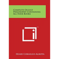 Complete Occult Philosophy Containing All Four Books - Paperback