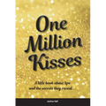 One Million Kisses: A little book about lips and the secrets they reveal - Paperback