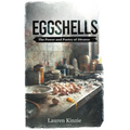 Eggshells: The Power and Poetry of Divorce - Paperback