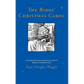 The Birds' Christmas Carol: A Christmas Holiday Book for Kids - Paperback