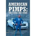 American Pimps: The Vinnie Mac Story - Paperback