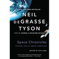 Space Chronicles: Facing the Ultimate Frontier - Paperback