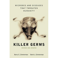 Killer Germs: Microbes and Diseases That Threaten Humanity - Paperback
