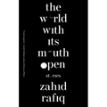 The World with Its Mouth Open - Paperback