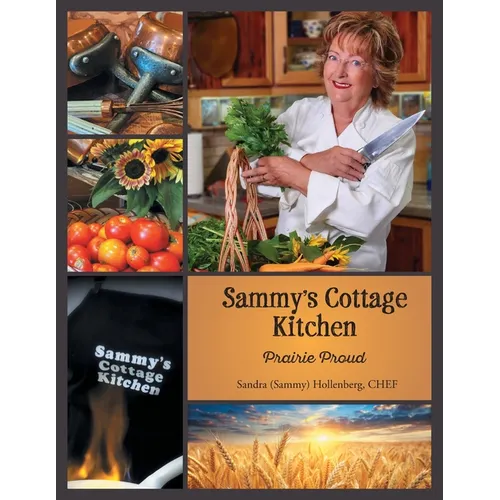Sammy's Cottage Kitchen: Prairie Proud - Paperback