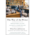 The Way of the Writer: Reflections on the Art and Craft of Storytelling - Paperback