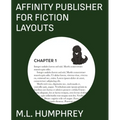 Affinity Publisher for Fiction Layouts - Paperback