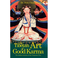 The Tibetan Art of Good Karma - Paperback