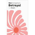 Nonmonogamy and Betrayal: A More Than Two Essentials Guide - Paperback