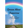 Dream About Tomorrow - Hardcover