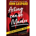 Acting Can Be Murder - Paperback