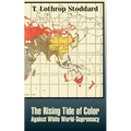 The Rising Tide of Color Against White World-Supremacy - Paperback