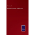 Elements of Geometry and Mensuration - Hardcover
