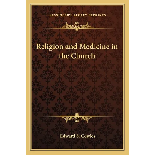 Religion and Medicine in the Church - Paperback