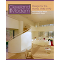 Cleveland Goes Modern: Design for the Home, 1930-1970 - Hardcover