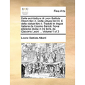 Della Architettura Di Leon Battista Alberti Libri X. Della Pittura Libri III. E Della Statua Libro I. Tradotti in Lingua Italiana Da Cosimo Bartoli. N - Paperback
