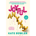 Joyful, Anyway - Paperback