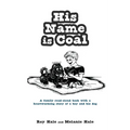 His Name is Coal - Paperback