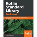 Kotlin Standard Library Cookbook - Paperback