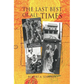 The Last Best of All Times - Paperback
