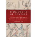 Monsters of Contact: Historical Trauma in Caddoan Oral Traditions - Hardcover