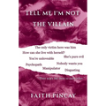 Tell Me I'm Not The Villain - Paperback