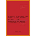 Looking for Law in All the Wrong Places: Justice Beyond and Between - Paperback