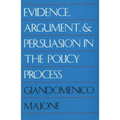 Evidence, Argument, and Persuasion in the Policy Process (Revised) - Paperback