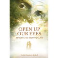 Open Up Our Eyes: Moments That Shape Our Lives - Paperback