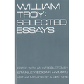 William Troy: Selected Essays - Paperback