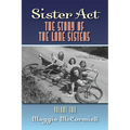 Sister Act: The Story of the Lane Sisters Volume Two - Paperback