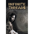 Infinite Threads: 100 Indigenous Insights from Old Maori Manuscripts - Paperback