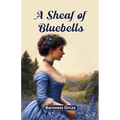A Sheaf of Bluebells - Paperback