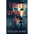 Twice Upon A Lie - Paperback