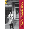 A Criminal Power: James Baldwin and the Law - Paperback